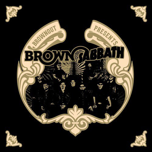 Brownout - Brownout Presents Brown Sabbath