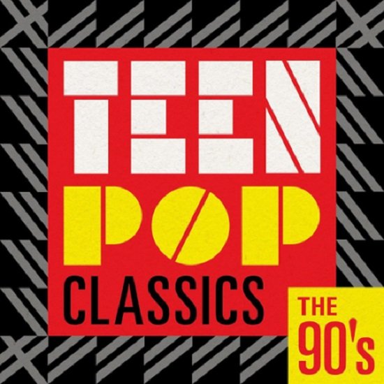 Teen Pop Classics The 90's