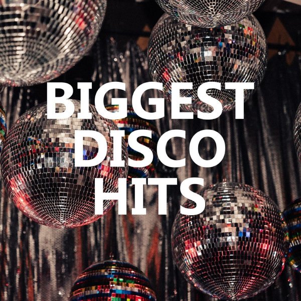 Biggest Disco Hits