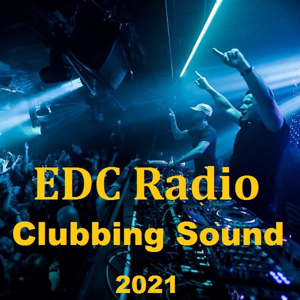 EDC Radio Clubbing Sound