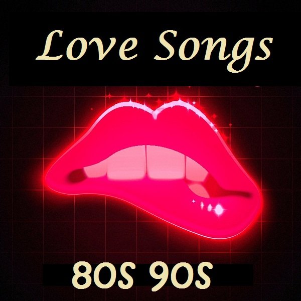 Love Songs 80s 90s