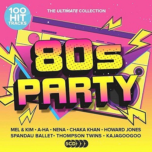 100 Hit Tracks: Ultimate 80s Party